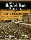 The Mansfield Riots Of 1900
