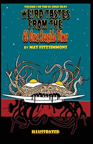 Weird Tastes from the El Cruz Seaside Diner