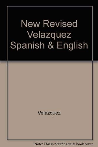 New Revised Velázquez Spanish and English Dictionary