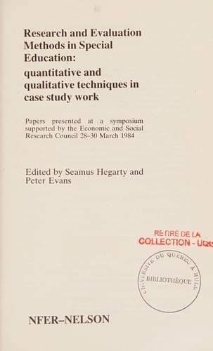 Research and Evaluation Methods in Special Education: Quantitative and Qualitative Techniques in Case Study Work