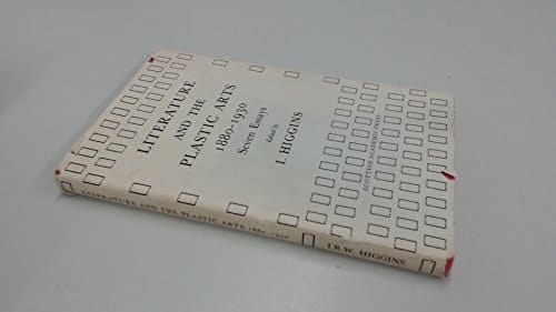 Literature and the Plastic Arts, 1880-1930 Seven Essays