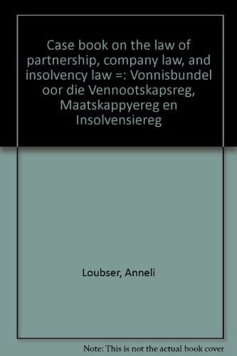 Case book on the law of partnership, company law, and insolvency law