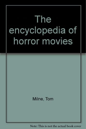 The Encyclopedia of Horror Movies