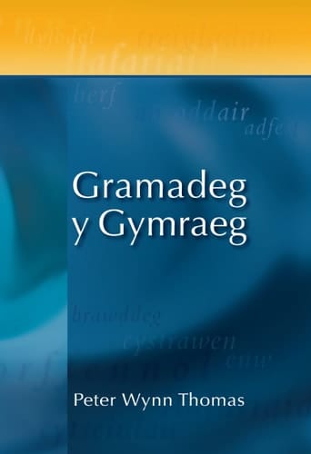 Gramadeg y Gymraeg (English and Welsh Edition)