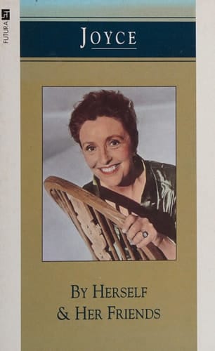 Joyce by Herself and Her Friends An Exchange of Letters, 1957-1979