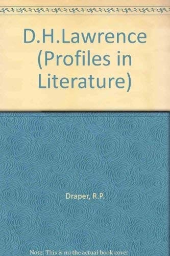 D. H. Lawrence, (The profiles in literature series)