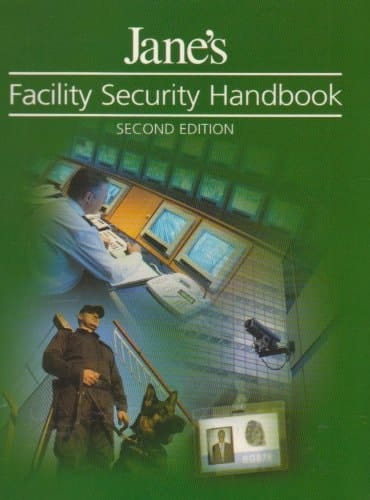 Jane's Facility Security Handbook