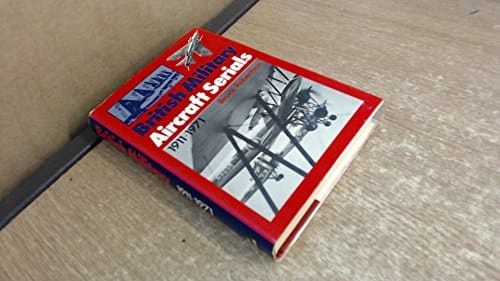 British Military Aircraft Serials, 1911-1971