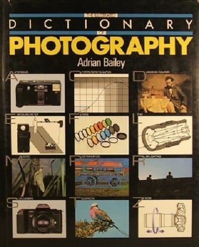 The Illustrated Dictionary of Photography