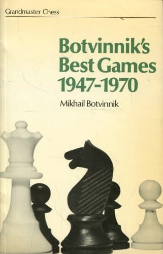 Botvinnik's Best Games, 1947-1970