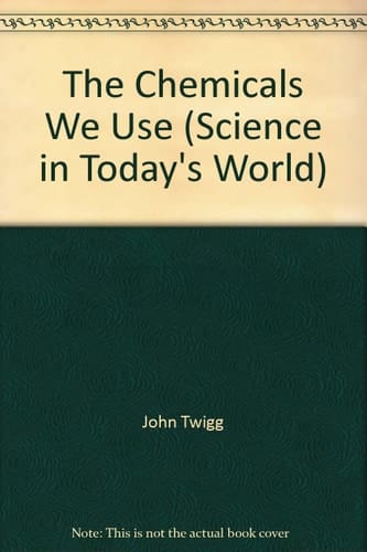 The Chemicals We Use