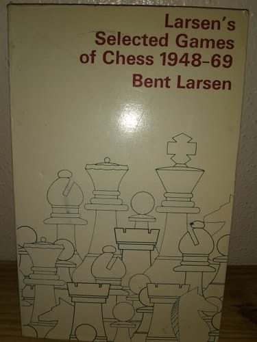 Larsen's Selected Games of Chess, 1948-69