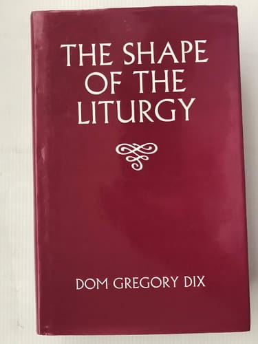 The Shape of the Liturgy