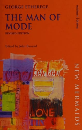 The Man of Mode (New Mermaids)