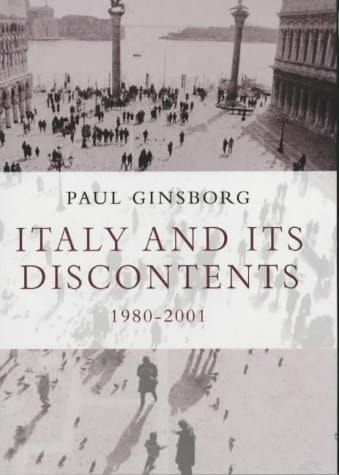 Italy and Its Discontents 1980-2001