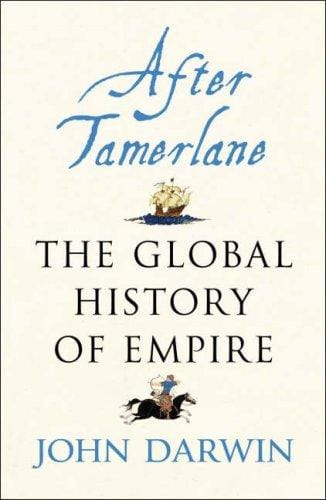 After Tamerlane: the global history of empire since 1405