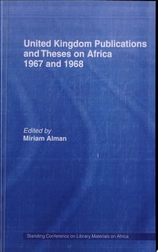 United Kingdom Publications and Theses on Africa 1967-68