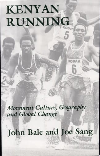 Kenyan Running Movement Culture, Geography, and Global Change