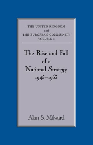 The Rise and Fall of a National Strategy, 1945-1963