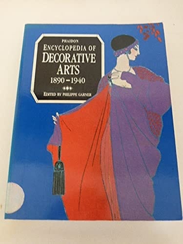 Phaidon Encyclopedia of Decorative Arts, 1890-1940