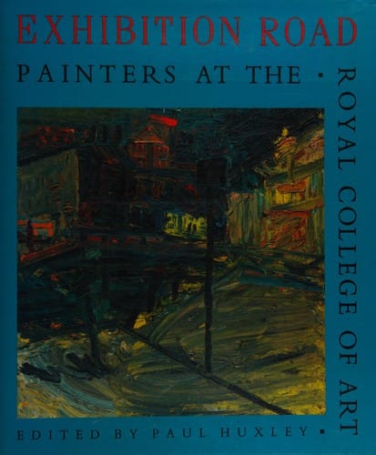 Exhibition Road: Painters at the Royal College of Art