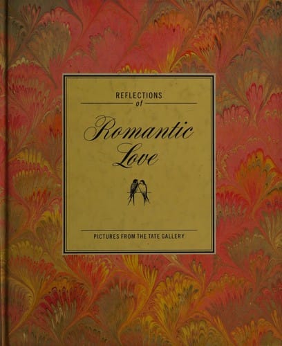 Reflections of Romantic Love: Tate Gallery (A Graham Tarrant Book)