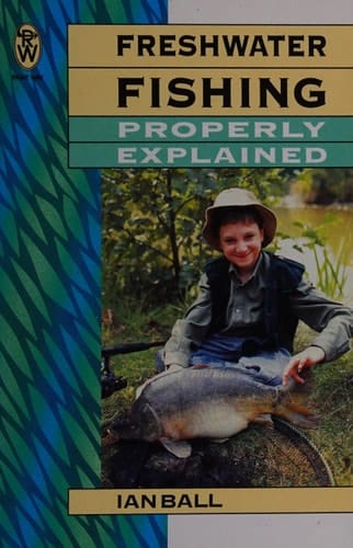 Freshwater Fishing Explained