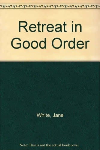 Retreat in Good Order