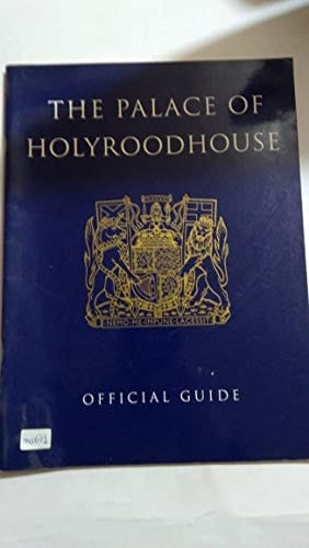 The Palace of Holyroodhouse Official Guide