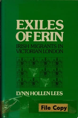 Exiles of Erin Irish Migrants in Victorian London