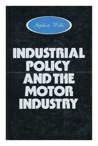 Industrial Policy and the Motor Industry