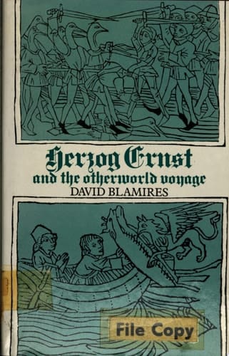 Herzog Ernst and the Otherworld Voyage A Comparative Study