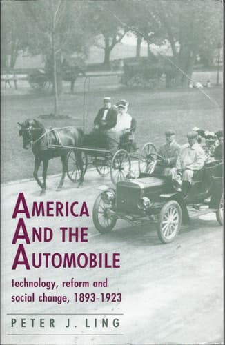 America and the Automobile Technology, Reform and Social Change
