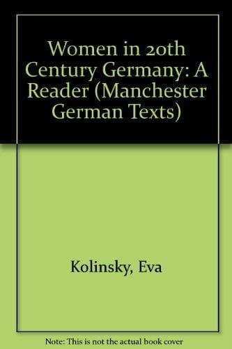 Women in 20Th-Century Germany: A Reader (German Texts)