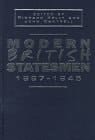 Modern British Statesmen, 1867-1945