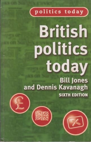 BRITISH POLITICS TODAY (POLITICS TODAY S.)