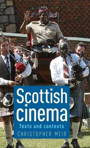 Scottish Cinema Texts and Contexts