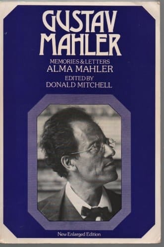 Gustav Mahler Memories and Letters