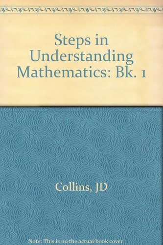Steps in Understanding Mathematics