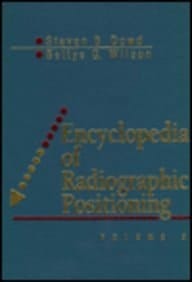 Encyclopedia of Radiographic Positioning