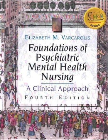 Foundations of Psychiatric Mental Health Nursing: A Clinical Approach