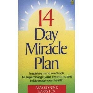 14 Day Miracle Plan Inspiring Mind Methods to Supercharge Your Emotions and Rejuvenate Your Health