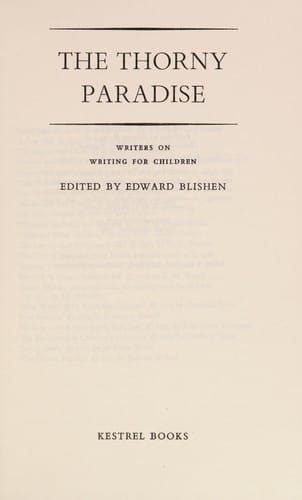 Thorny Paradise: Writers on Writing for Children