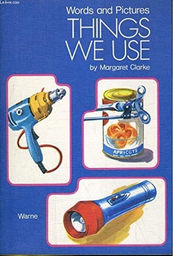 Words and Pictures Things we use