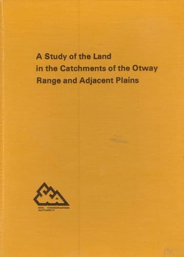 A Study of the Land in the Catchments of the Otway Range and Adjacent Plains