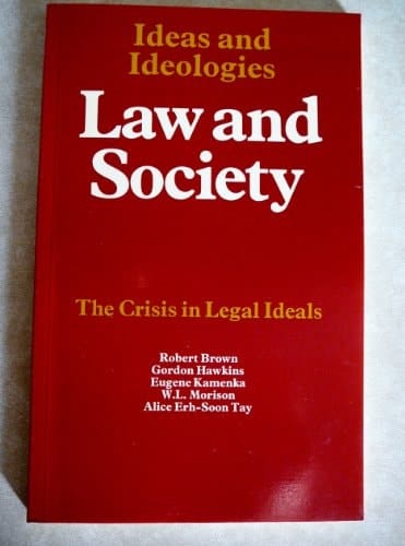 Law and Society The Crisis in Legal Ideals