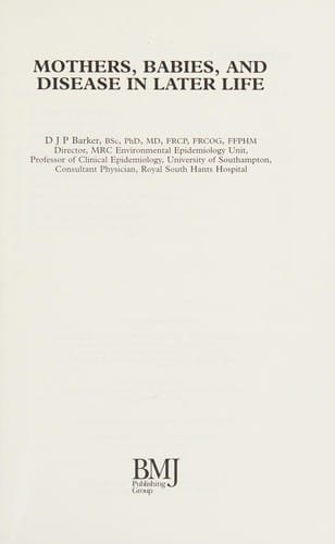Mothers, Babies and Disease in Later Life