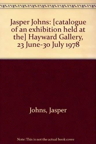 Jasper Johns Hayward Gallery 23 June-30 July 1978