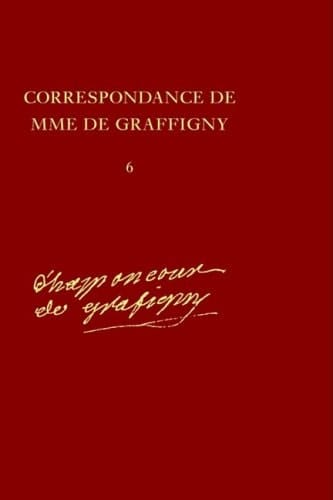 Correspondance de Madame de Graffigny 11 septembre 1745 - 17 juillet 1746, lettres 897-1025