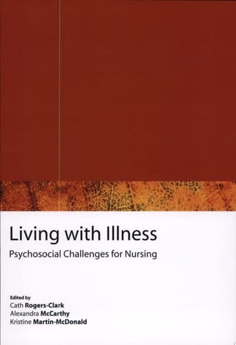 Living with Illness Psychosocial Challenges for Nursing